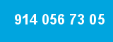 914 056 73 05